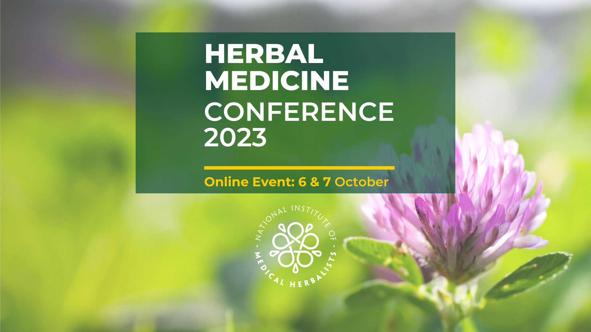 The Herbal Medicine Conference 2023: 6th and 7th October 2023 (Online Event)